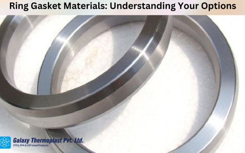 Ring Gasket Materials: Understanding Your Options