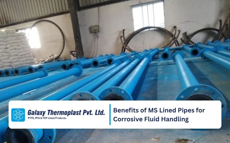 Benefits of MS Lined Pipes for Corrosive Fluid Handling